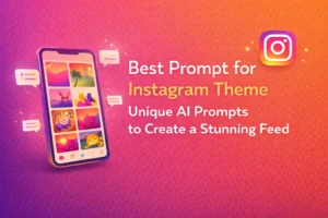 Best Prompt for Instagram Theme