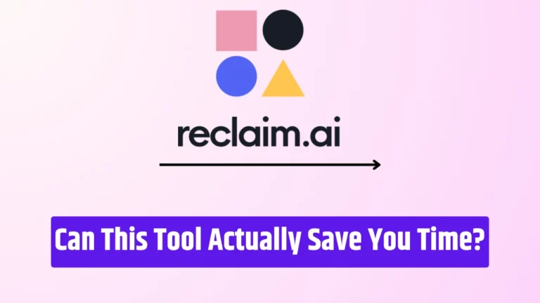 Reclaim AI Review 2026